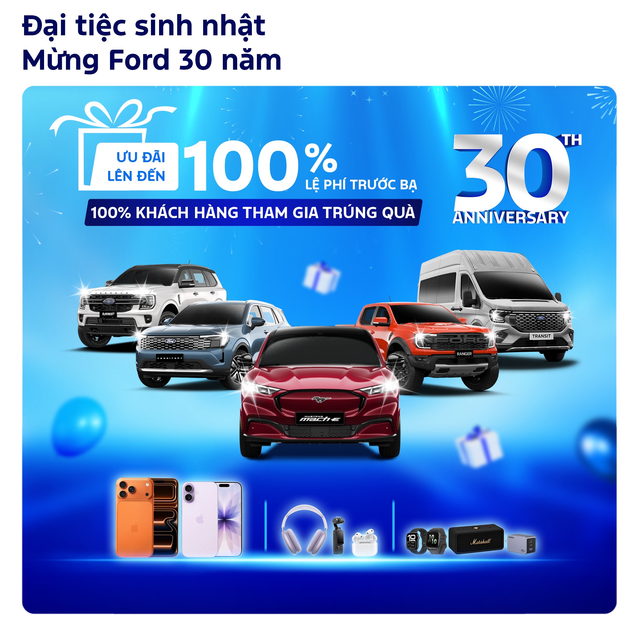 Ưu đãi Ford 30 năm Ưu đãi Ford 30 năm