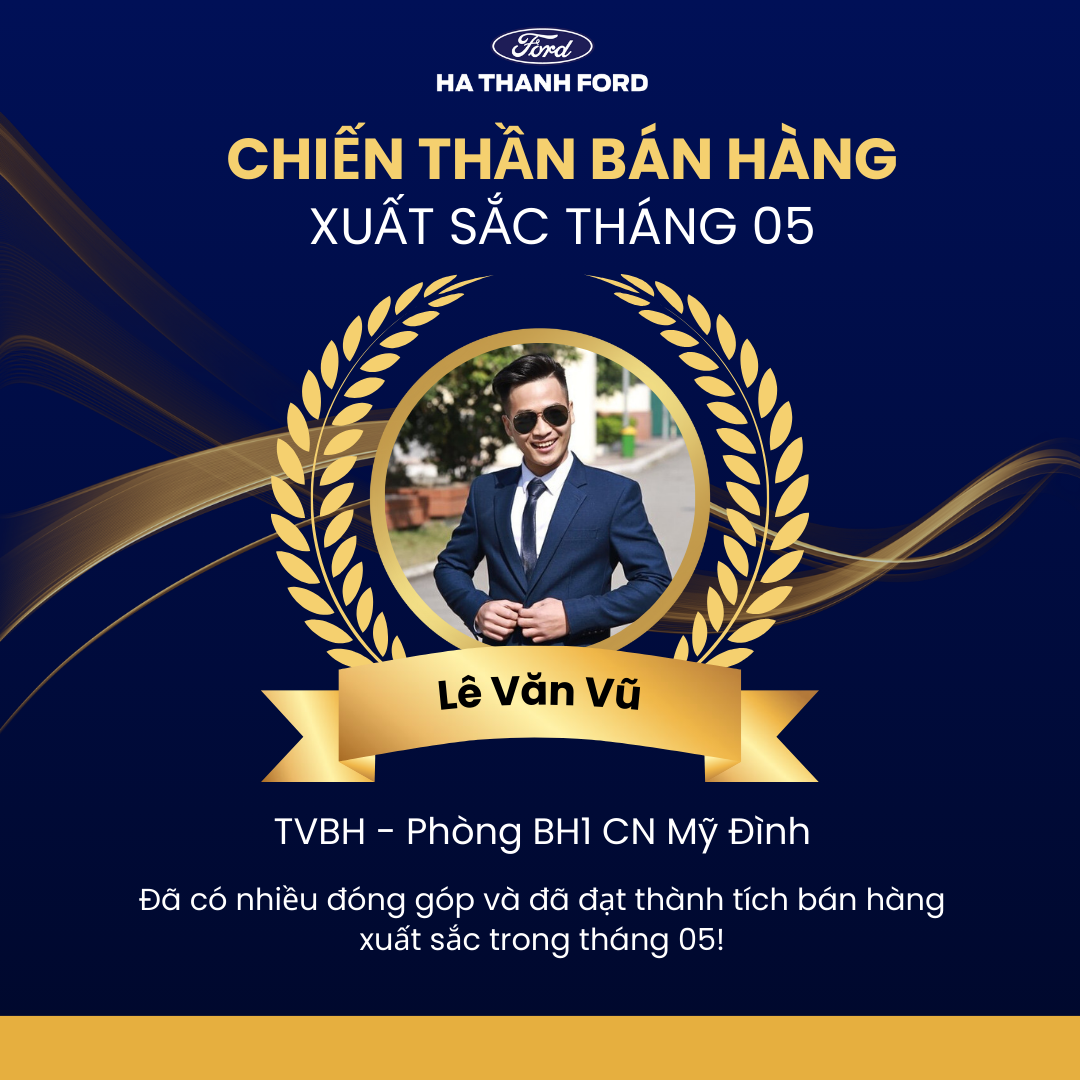 Vinh danh tập Bộ phận Kinh doanh 05/2024: Top Sale xuất sắc Hà Thành Ford