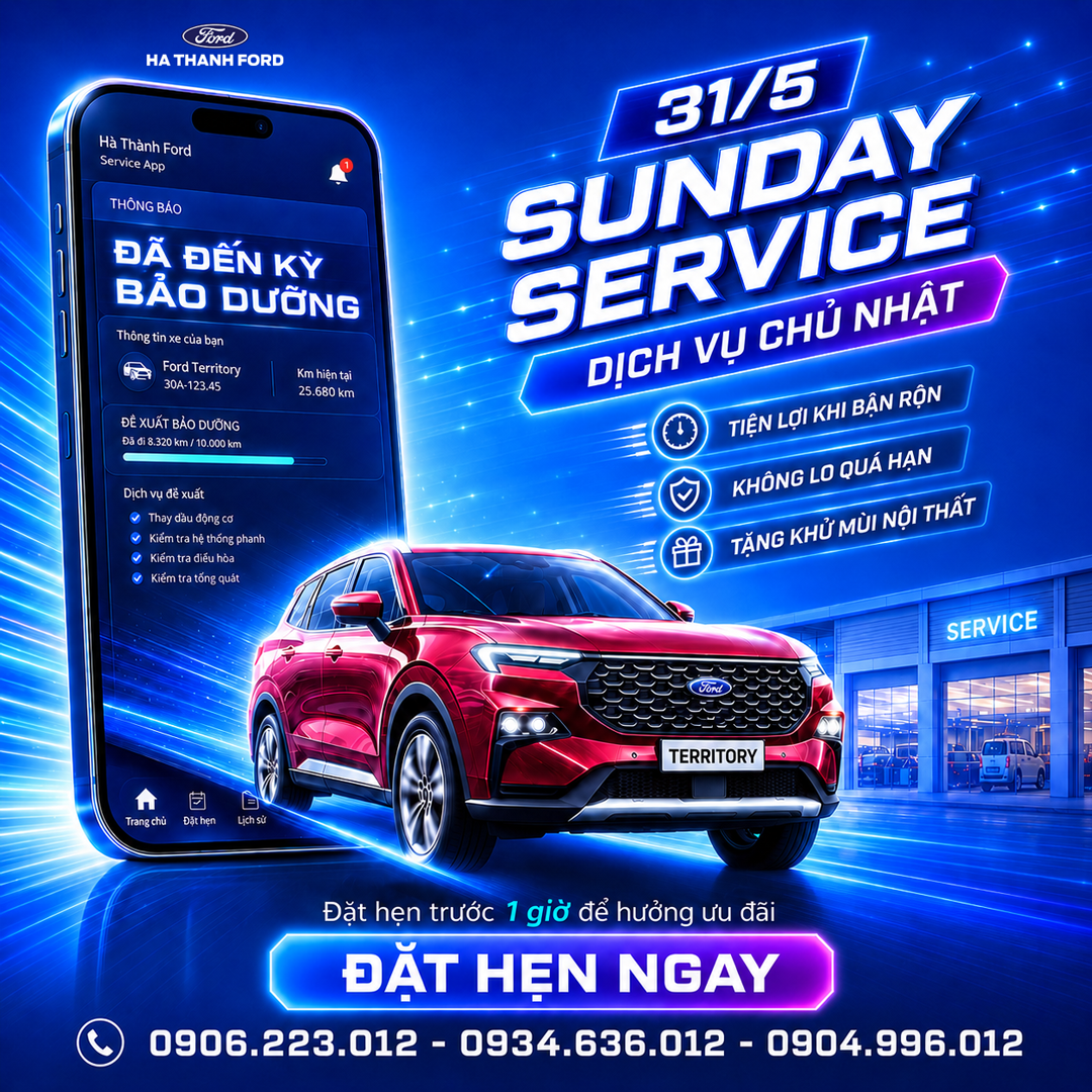 Dịch Vụ Xe Ford Chủ Nhật Tháng 5 | Sunday Service Hà Thành Ford 31/5/2026