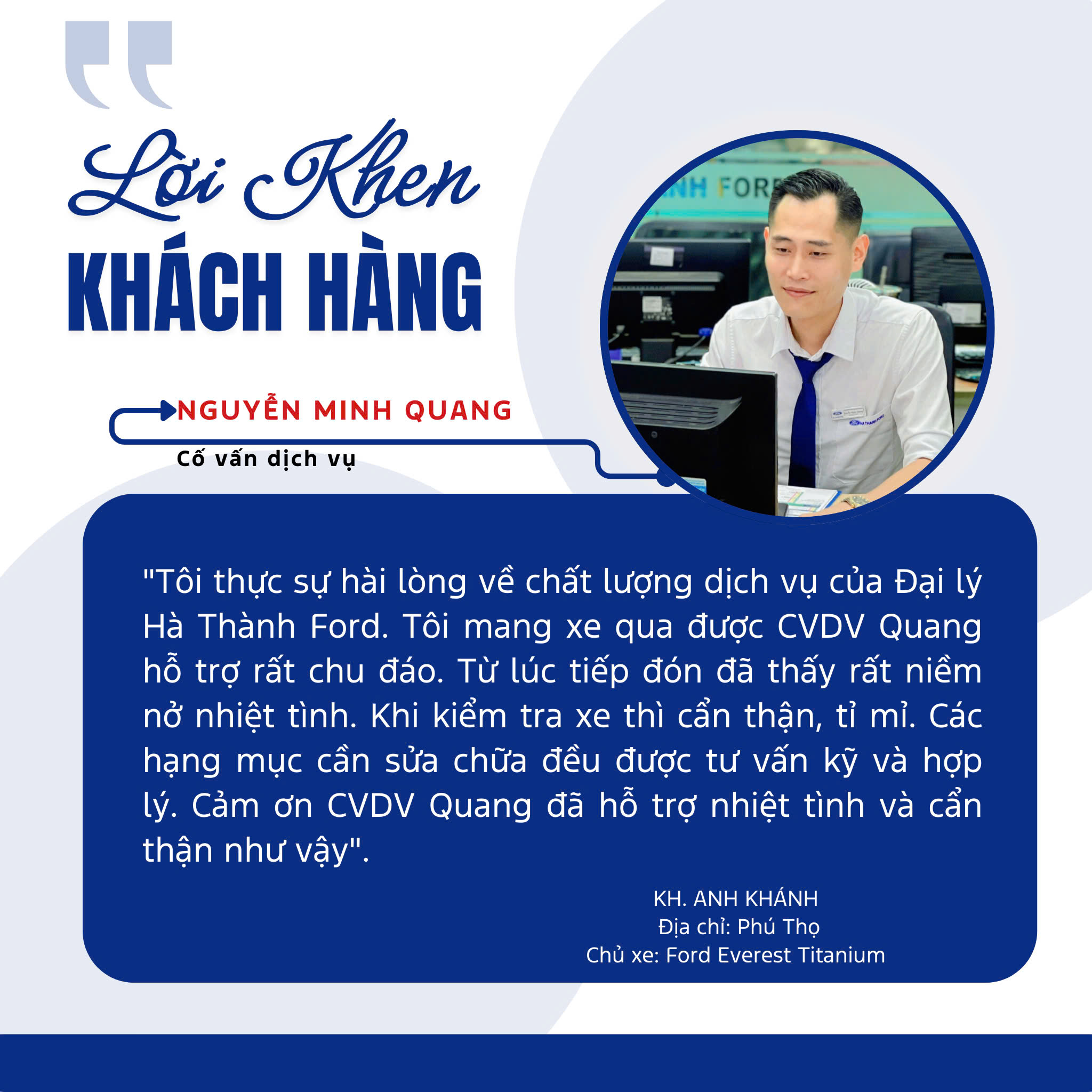 Lời khen khách hàng dành tặng cố vấn Nguyễn Minh Quang Lời khen khách hàng dành tặng cố vấn Nguyễn Minh Quang